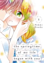 The Springtime of My Life Began with You 5 - The Springtime of My Life Began with You 5