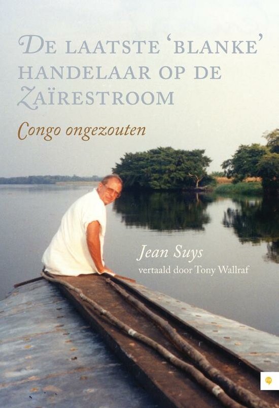Cover van het boek 'De laatste blanke handelaar op de Zaïrestroom' van Jean Suys