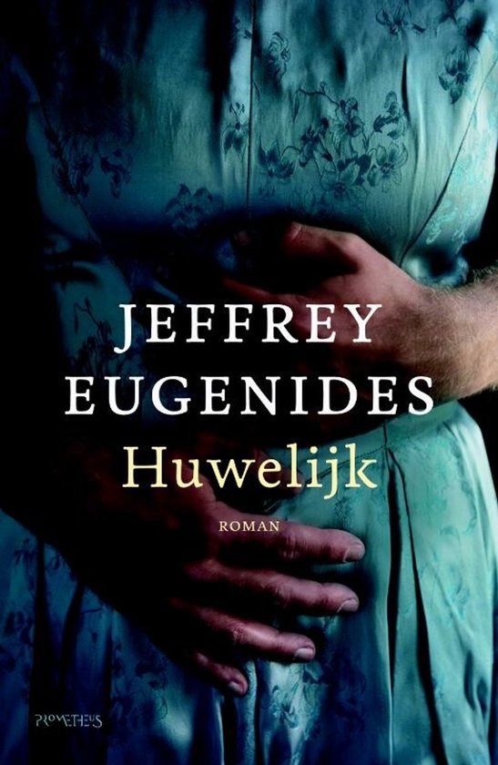 Boekcover van 'Huwelijk' van Jeffrey Eugenides, met een vrouw in een turquoise jurk.
