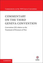 Commentaries on the 1949 Geneva Conventions - Commentary on the Third Geneva Convention