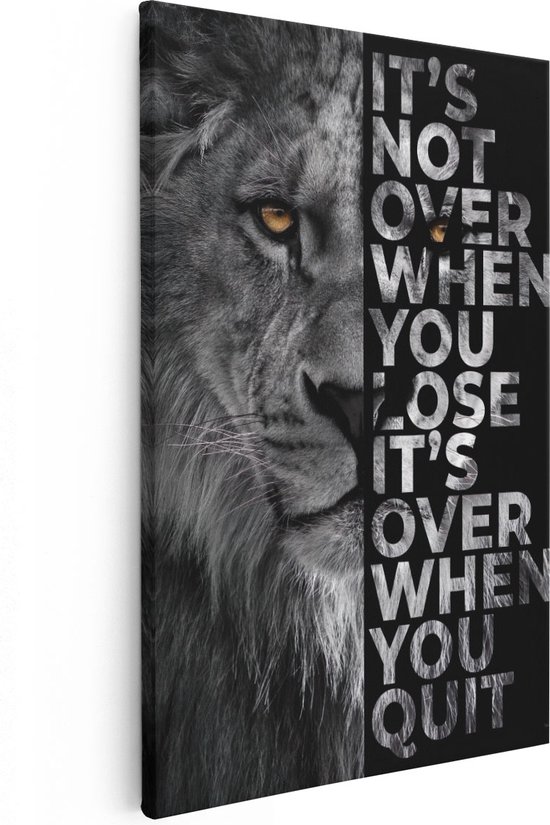 Artaza Canvas Schilderij Leeuw - It's Over When You Quit Quote - Motivatie Tekst - 40x60 - Poster - Wanddecoratie Slaapkamer - Muurdecoratie