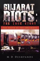 Gujarat Riots: the True Story