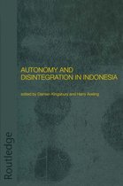 Autonomy and Disintegration in Indonesia