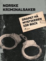 Nordisk Kriminalkrønike - Drapet på mystikeren Ior Bock