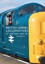 Shire Library 825 - British Diesel Locomotives of the 1950s and ‘60s