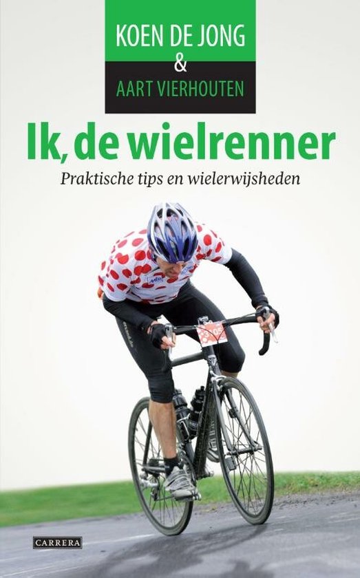 Cover van het boek 'Ik, de wielrenner' van Koen de Jong