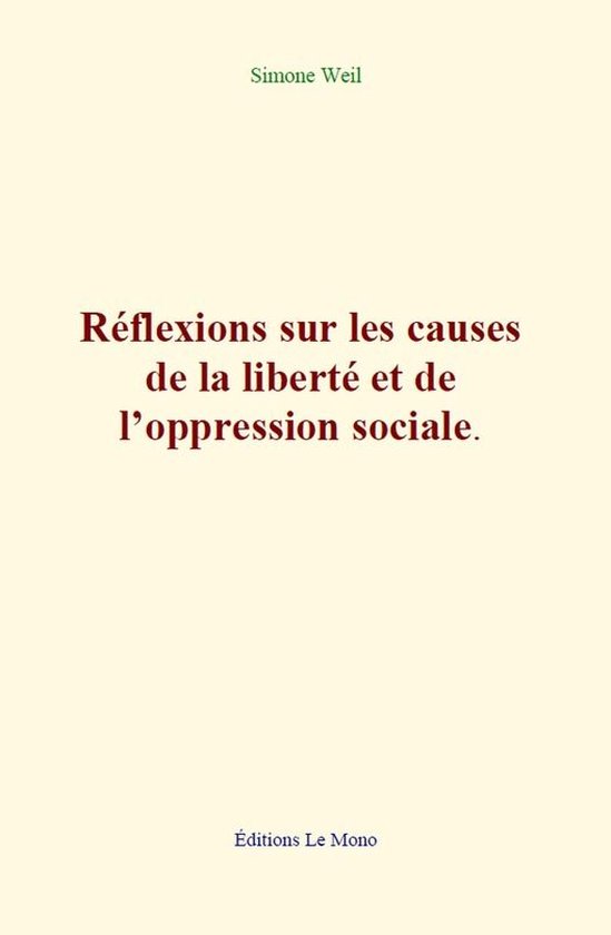 R Flexions Sur Les Causes De La Libert Et De L Oppression Sociale Ebook Simone Bol Com