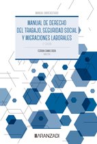 Manuales - Manual de Derecho del Trabajo, Seguridad Social y Migraciones laborales