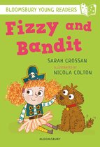 Bloomsbury Young Readers - Fizzy and Bandit: A Bloomsbury Young Reader