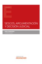 Estudios - Sesgos, argumentación y decisión judicial