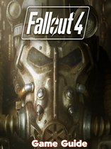 Fallout 4 Guide & Walkthrough