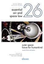 Essential Air and Space Law- Outer Space – Future for Humankind