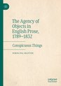 The Agency of Objects in English Prose 1789 1832