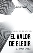 Resumen de El Valor de Elegir, de Fernando Savater