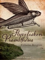 Danske klassikere - Flyvefisken "Prometheus"