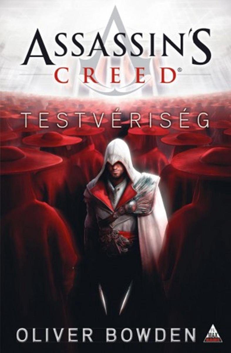 Assassin's Creed: Testvériség - Oliver Bowden