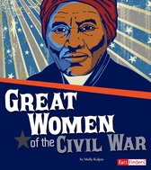 The Story of the Civil War - Great Women of the Civil War