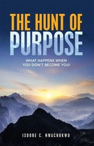 The Hunt of Purpose