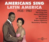 Nat King Cole, Jon Hendricks, Harry Belafonte - Americans Sing Latin America 1935 - 1961 (3 CD)