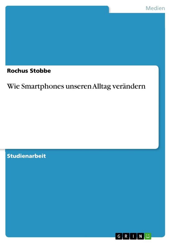 Wie Smartphones unseren Alltag verändern - cover
