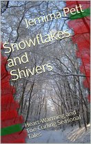 Unexpected Twisty Tales - Snowflakes and Shivers: Heart-Warming and Toe-Curling Seasonal Tales