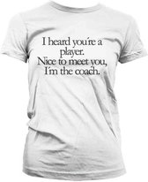 Dames Fun Tshirt -S- You're A Player, I'm The Coach Wit