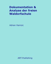 Dokumentation & Analyse der freien Waldorfschule