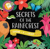 Shine a Light: Secrets of the Rainforest