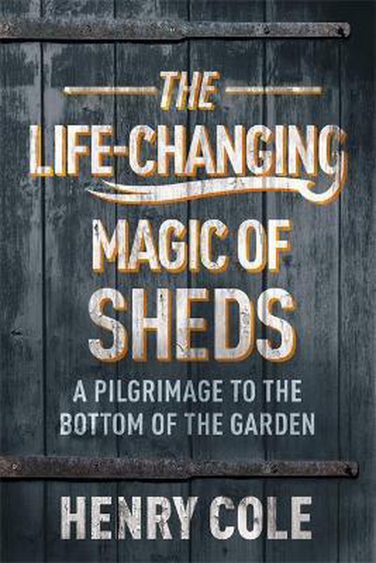 The LifeChanging Magic of Sheds - cover