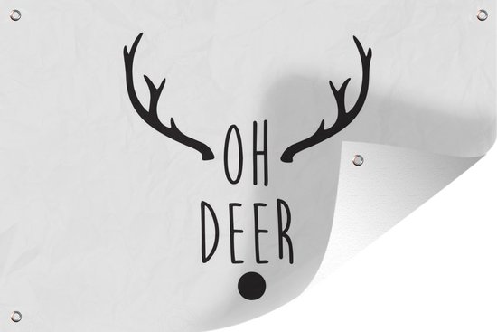 Tuindecoratie Kerst quote "Oh deer" met een witte achtergrond - 60x40 cm - Tuinposter - Tuindoek - Buitenposter