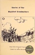 Stories of Our Blackfeet Grandmothers