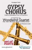 Gypsy Chorus - Woodwind Quartet 2 - Gypsy Chorus - Woodwind Quartet (parts)