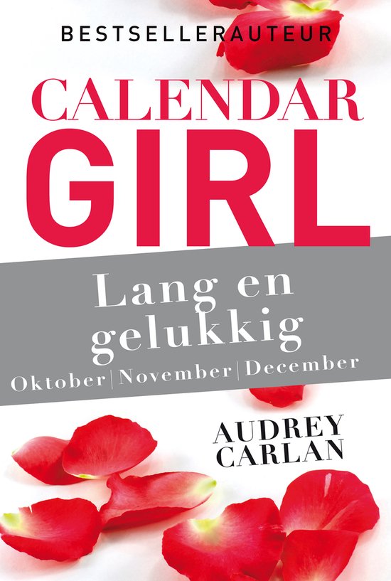 Calendar Girl 4 - Lang en gelukkig - oktober/november/decemb ... - cover