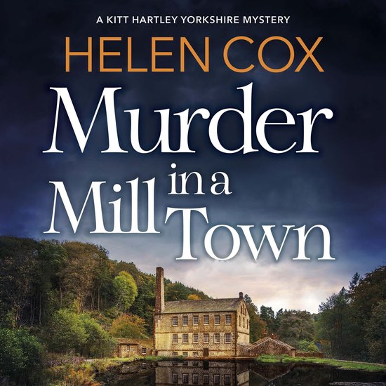 The Kitt Hartley Yorkshire Mysteries7- Murder in a Mill Town - cover