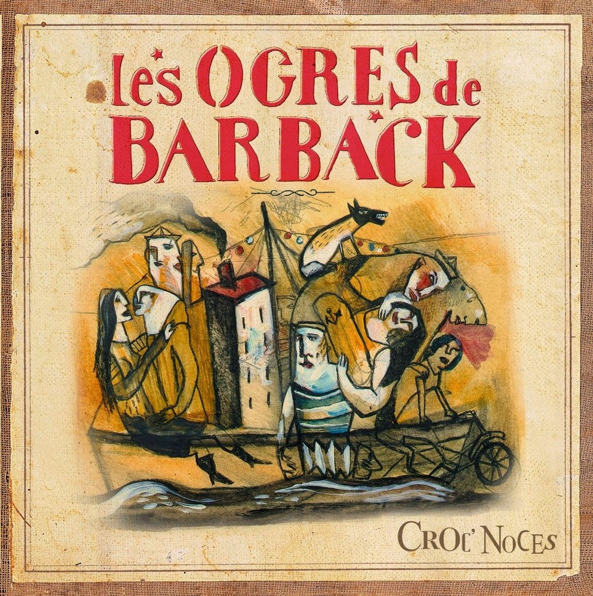 Les Ogres De Barback - Croc' Noces (2 LP)