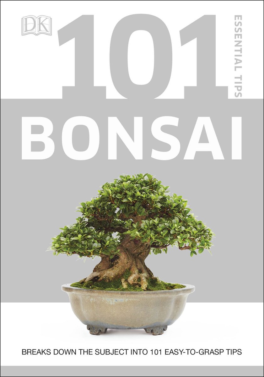 101 Essential Tips Bonsai van Harry Tomlinson