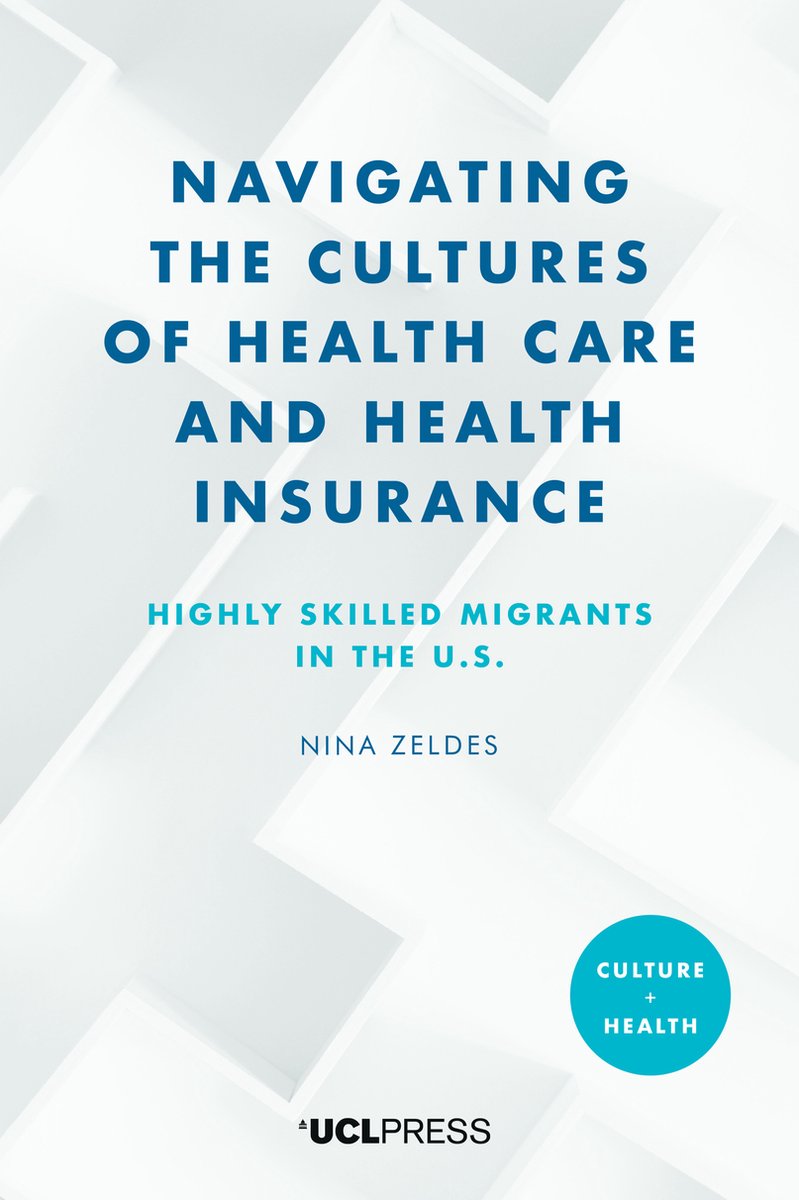 Culture And Health- Navigating The Cultures Of Health Care And Health Insurance van Nina Zeldes