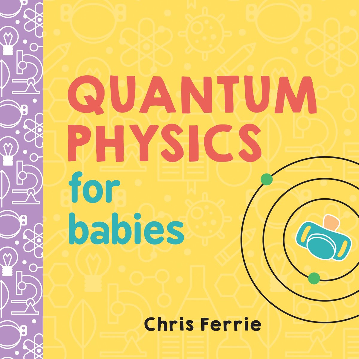 Omslag van Quantum Physics for Babies