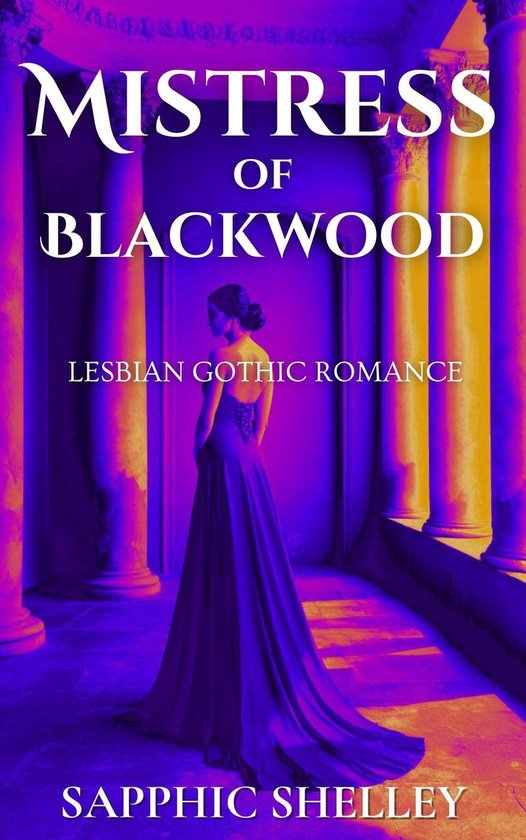 Lesbian Gothic Romance - Mistress of Blackwood