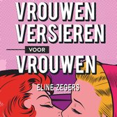 Vrouwen versieren voor vrouwen