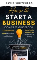 How to Start a Business Complete Guidebook