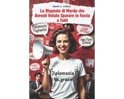 Le Risposte di Merda che Avresti Voluto Sparare in Faccia a Tutti