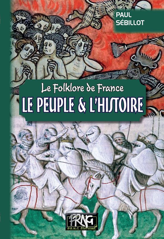 Folklore de France : le Peuple et l'Histoire (Tome 4-b)