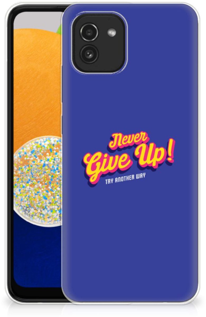 Samsung Galaxy A03 Siliconen hoesje met naam Never Give Up