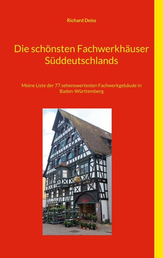 Die schönsten Fachwerkhäuser Süddeutschlands - cover