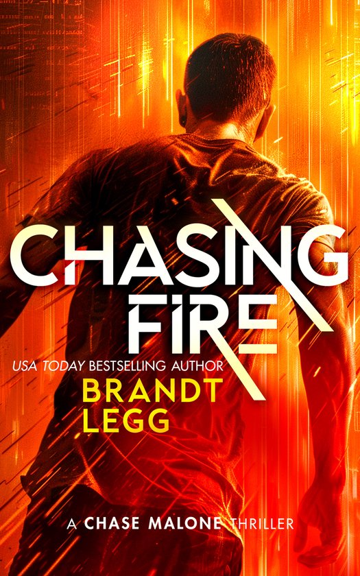 Chase Malone Thriller- Chasing Fire - cover