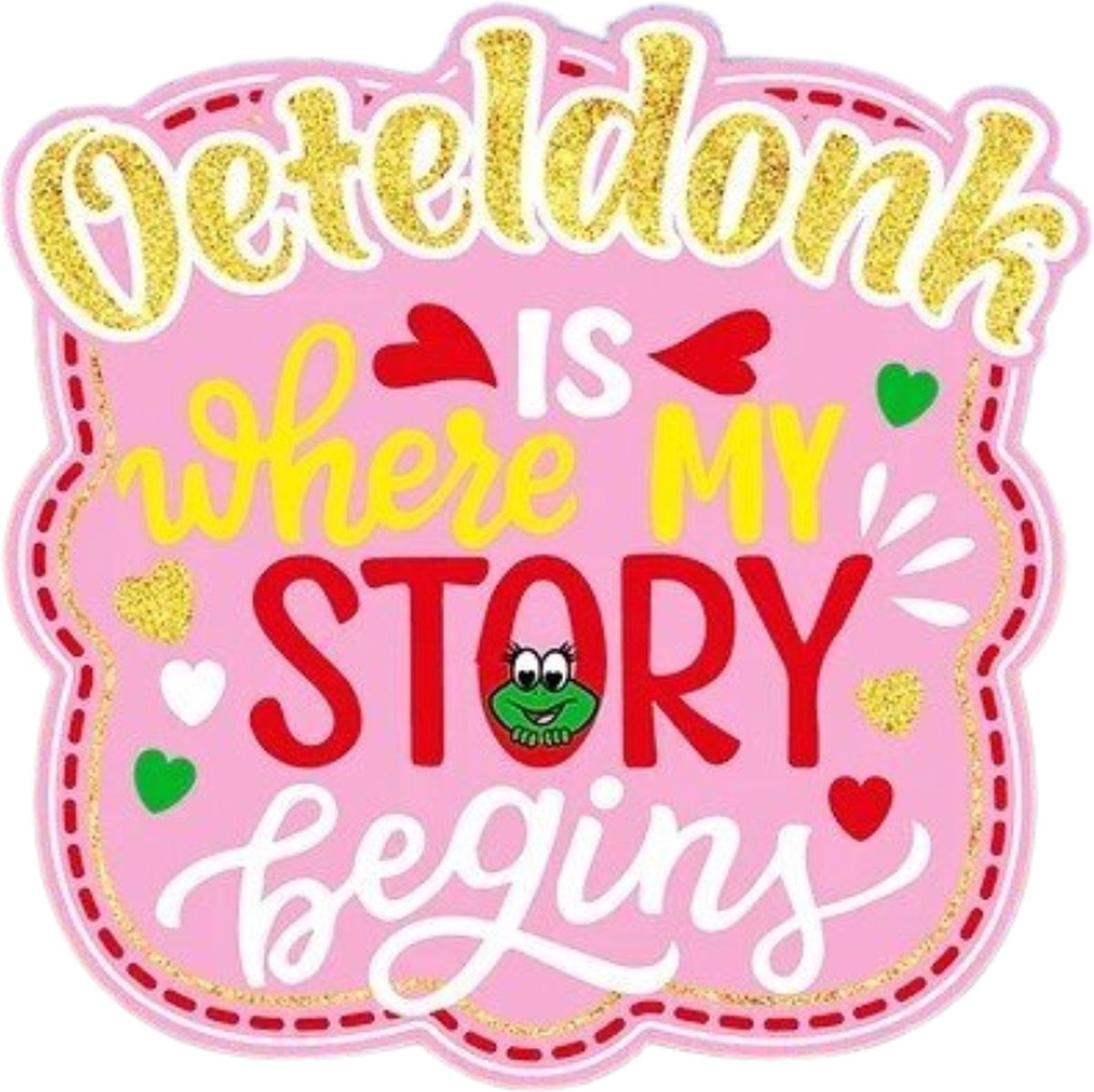 Embleem Oeteldonk - Where my Story Begins