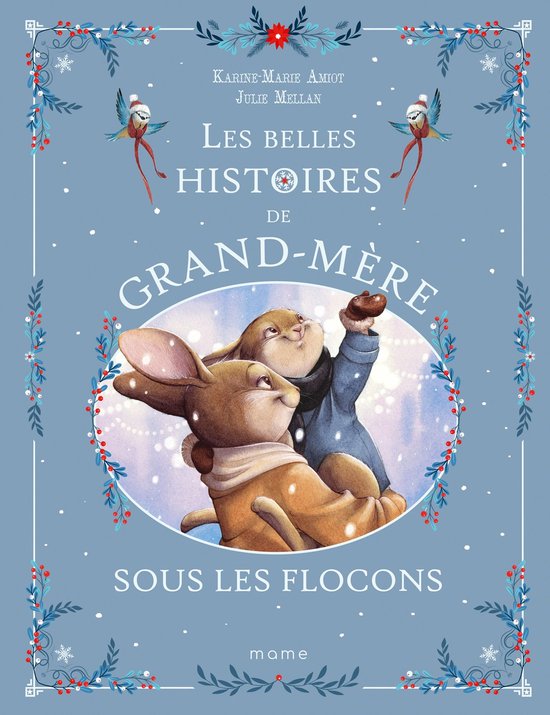 Histoires de grand-père et grand-mère - Les belles histoires de Grand-Mère sous les flocons