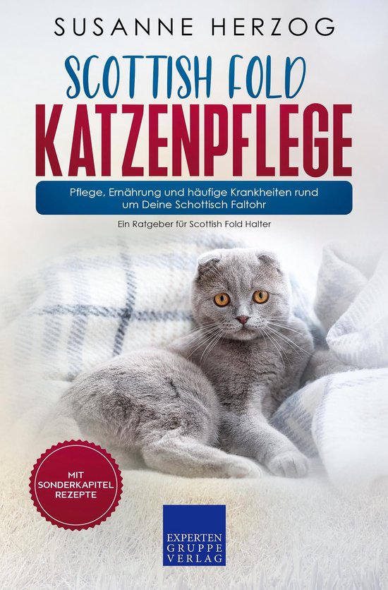 Scottish Fold Katzenpflege – Pflege, Ernährung und häufi ... - cover