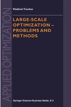 Large-Scale Optimization - Problems and Methods